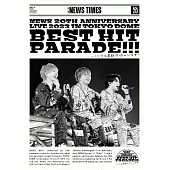 NEWS / NEWS 20th Anniversary LIVE 2023 in TOKYO DOME BEST HIT PARADE!!!～單曲全部唱一輪～(普通版2DVD)