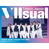 Travis Japan / Travis Japan Concert Tour 2025 VIIsual【完全生産限定盤】(2Blu-ray+Goods) 環球官方進口