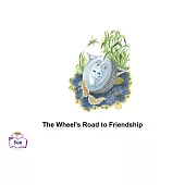 The Wheel’s Road to Friendship英語有聲繪本 (電子書)