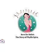 Born for Ballet: The Story of Phyllis Spira英語有聲繪本 (電子書)