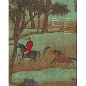 TheMakingofMasterpieces:ChinesePaintingandCalligraphyfromthePalaceMuseum (電子書)