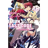 Eirun Last Code~自架空世界至戰場~(10)(完) (電子書)