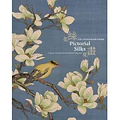Pictorial Silks 如絲如畫: Chinese Textiles from the UMAG Collection 香港大學美術博物館藏中國織物 (電子書)