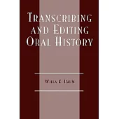 Transcribing and Editing Oral History