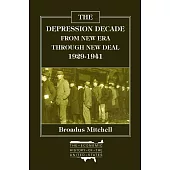 Depression Decade: From New Era Through New Deal, 1929-1941