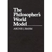 The Philosopher’s World Model