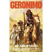 Geronimo: The Man, His Time, His Place