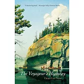 Voyageurs Highway: Minnesota’s Border Lake Land