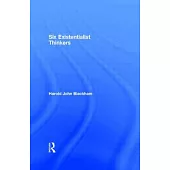Six Existentialist Thinkers