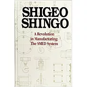 A Revolution in Manufacturing: The Smed System