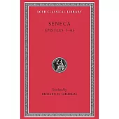 Seneca Epistles 1-65