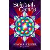 Spiritual Growth: Being Your Higher Self