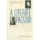A Literate Passion: Letters of Anais Nin and Henry Miller 1932-1953