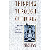Thinking Through Cultures: Expeditions in Cultural Psychology