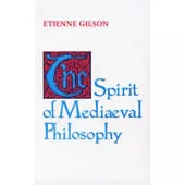 The Spirit of Mediaeval Philosophy