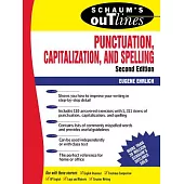 Schaum’s Outline of Theory and Problems of Punctuation, Capitalization, and Spelling