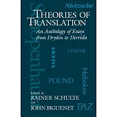 Theories of Translation: An Anthology of Essays from Dryden to Derrida