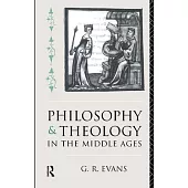 Philosophy and Theology in the Middle Ages