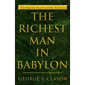 The Richest Man in Babylon: The Success Secrets of the Ancients