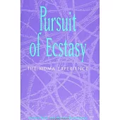 Pursuit of Ecstasy: The Mdma Experience