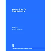 Vesper Music for Multiple Choirs