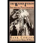 The Weiser Indians: Shoshoni Peacemakers