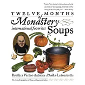 Twelve Months of Monastery Soups