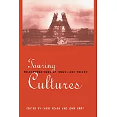 Touring Cultures: Transformations of Travel and Theory
