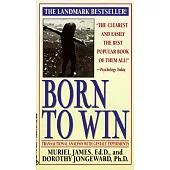 Born to Win: Transactional Analysis With Gestalt Experiments