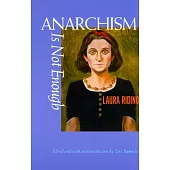 Anarchism Is Not Enough