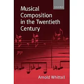 Musical Composition in the Twentieth Century