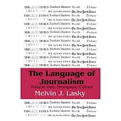 The Language of Journalism: Volume 1, Newspaper Culture