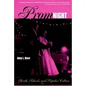 Prom Night: Youth, Schools and Popular Culture