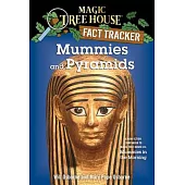 Mummies and Pyramids: A Nonfiction Companion to Magic Tree House #3: Mummies in the Morning