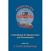 Principles of Forecasting: A Handbook for Researchers and Practitioners