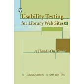 Usability Testing for Library Websites: A Hands-On Guide