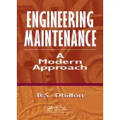 Engineering Maintenance: A Modern Approach