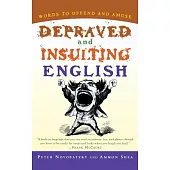 Depraved and Insulting English