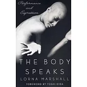 The Body Speaks: Performance and Expression