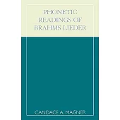 Phonetic Readings of Brahms Lieder