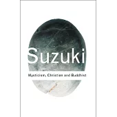 Mysticism: Christian and Buddhist