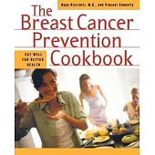 The Breast Cancer Prevention Cookbook