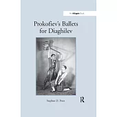 Prokofiev’s Ballets for Diaghilev