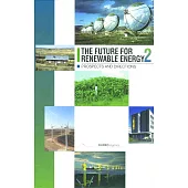 The Future for Renewable Energy 2: Prospects and Directions