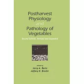 Postharvest Physiology and Pathology of Vegetables