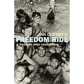 Freedom Ride: A Freedom Rider Remembers