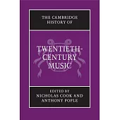 The Cambridge History of Twentieth-Century Music