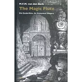 The Magic Flute: Die Zauberflote. an Alchemical Allegory