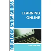 Learning Online: A Guide to Success in the Virtual Classroom