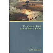 The Journey Back to the Father’s House